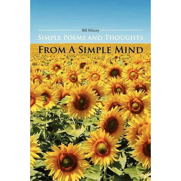 Simple Poems and Thoughts from a Simple Mind (Paperback)