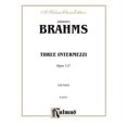 thumbnail image 1 of Three Intermezzi, Op. 117 (Kalmus Edition), 1 of 1
