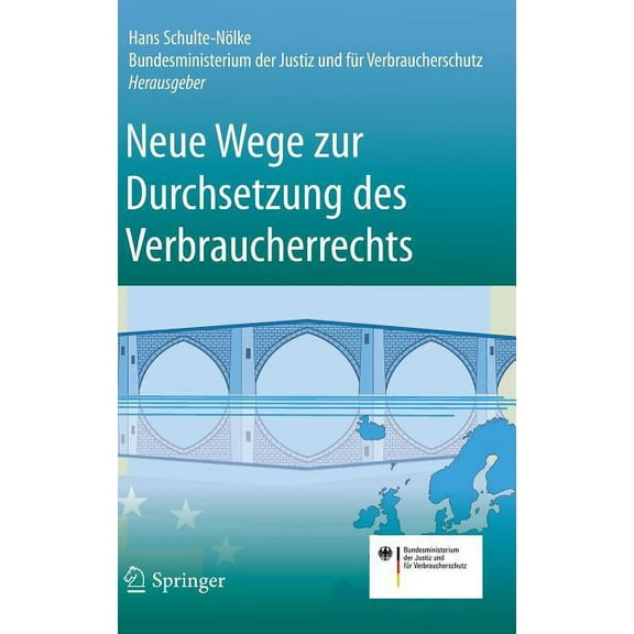 Neue Wege Zur Durchsetzung Des Verbraucherrechts, (Hardcover)