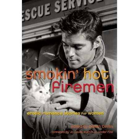 Smokin' Hot Firemen : Erotic Romance Stories for