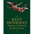 thumbnail image 1 of Pre-Owned Kent Monkman: History is Painted by the Victors, 1 of 1