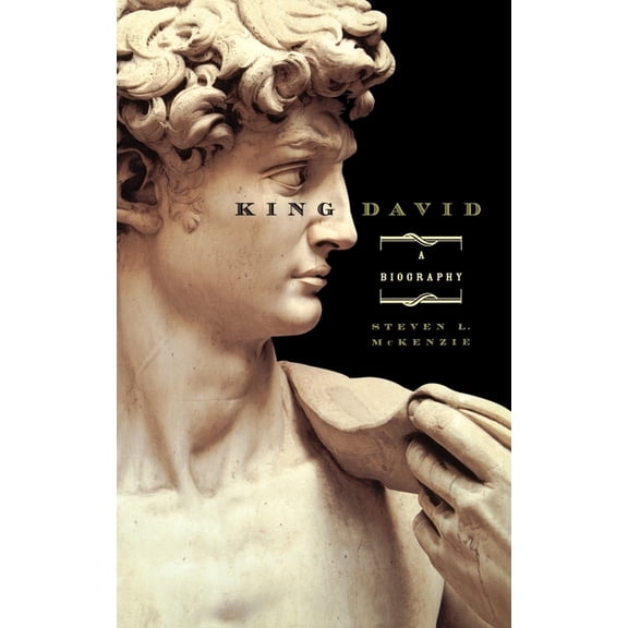 King David: A Biography, (Hardcover)