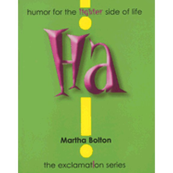Pre-Owned Ha!: humor for the lighter side of life (Exclamation Series) (Hardcover) 1582294798 9781582294797