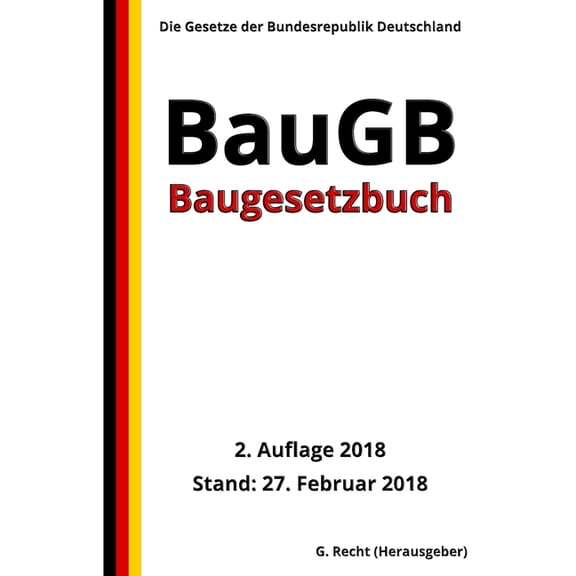 Baugesetzbuch - BauGB, 2. Auflage 2018 (Paperback)