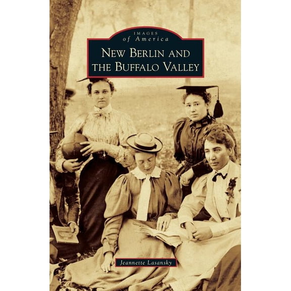New Berlin and the Buffalo Valley (Hardcover)