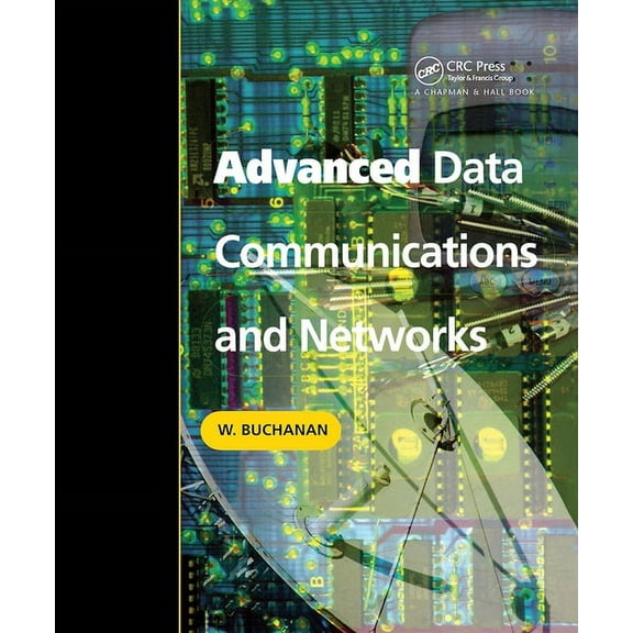 Advanced Data Communications and Networks, (Paperback)
