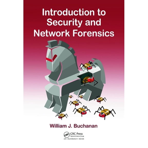 Introduction to Security and Network Forensics (Hardcover) by William J Buchanan