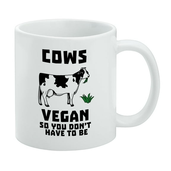 Cows Vegan So You Don't Have to Be Funny Humor White Mug