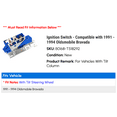 thumbnail image 2 of Ignition Switch - Compatible with 1991 - 1994 Oldsmobile Bravada 1992 1993, 2 of 3