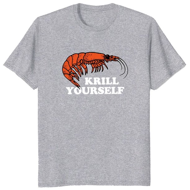 Camisetas unisex de algodón de verano, suaves, tallas europeas, con texto "Krill Yourself", estilo retro, humorístico, jerga, regalo, camisetas gráficas, ropa para hombre