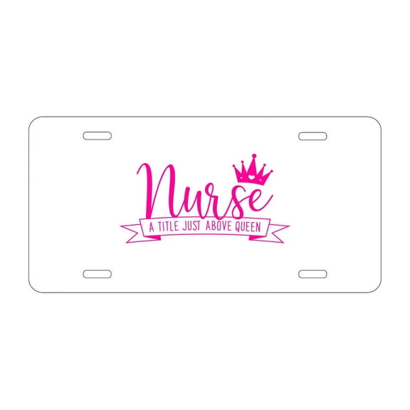 DistinctInk Custom Aluminum Vanity License Plate for Front of Car - Nurse - Title Just Above Queen - Pink