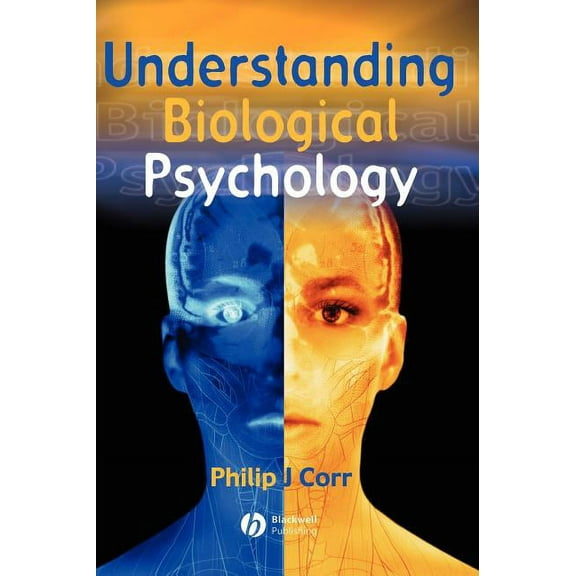 Basic Psychology Understanding Biological Psychology, (Hardcover)