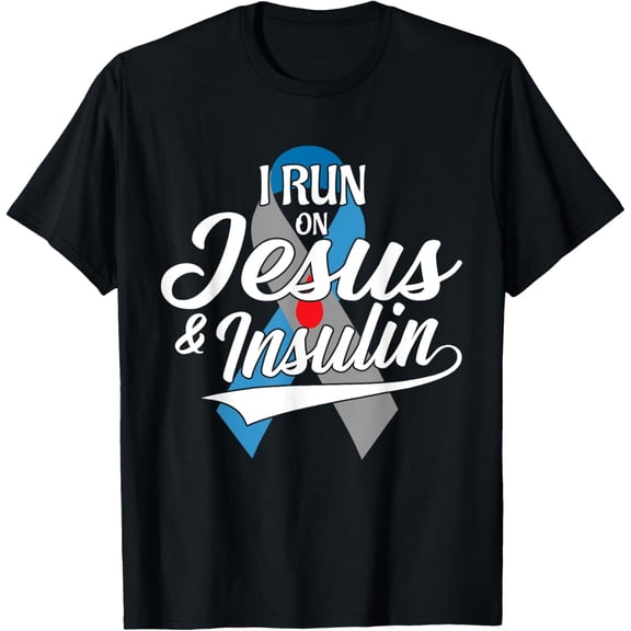 I Run On Jesus & Insulin Type One T1D Diabetes Awareness Day T-ShirtMen's and women's gift, black and white T-shirt, size: Extra large S-4XL