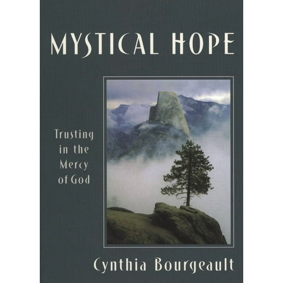 Mystical Hope: Trusting in the Mercy of God, (Paperback)