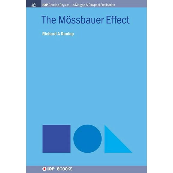 Iop Concise Physics: The Mössbauer Effect (Paperback)