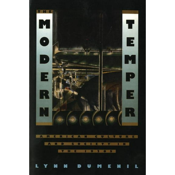 The Modern Temper: American Culture and Society in the 1920s, (Paperback)