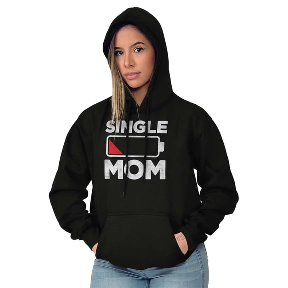 Single Mom Funny Dying Battery Joke Women Plus Size Graphic Pullover Hoodie Brisco Brands 2X