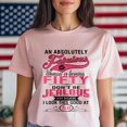 thumbnail image 3 of An Absolutely Fabulous Woman Is Turning Fifty T-Shirt, Funny Birthday Shirt for Women, Perfect Gift for 50 Birthday, 3 of 4