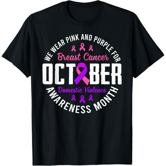 October Breast Cancer And Domestic Violence Awareness Month T-ShirtMen's and women's gift, black and white T-shirt, size: Extra large S-4XL