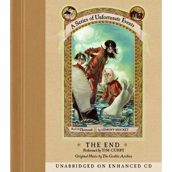 Series of Unfortunate Events A Series of Unfortunate Events #13 CD: The End, Book 13, (Audiobook)