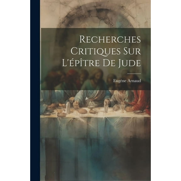 Recherches Critiques Sur L'épître De Jude (Paperback)