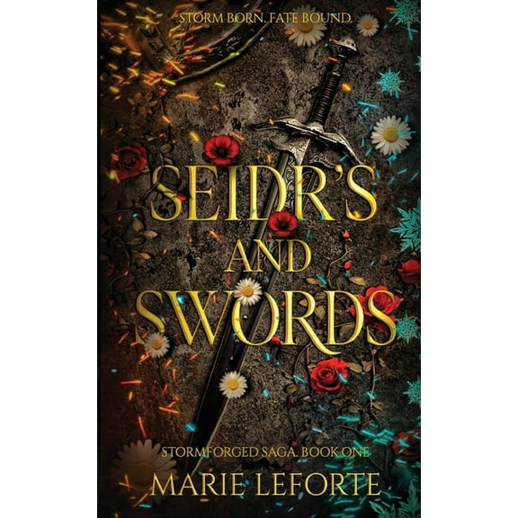 Stormforged Saga Seidr's and Swords, Book 1, (Paperback)