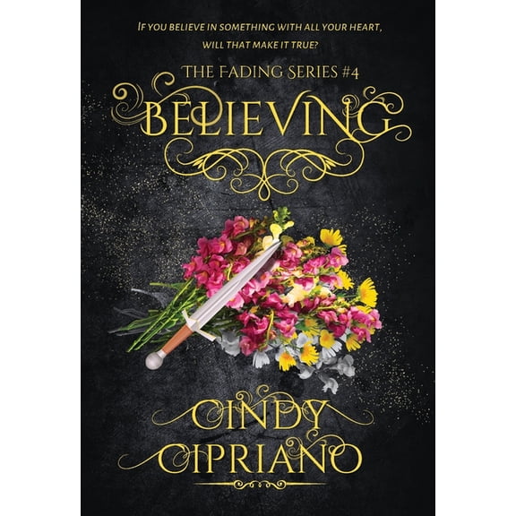 Fading Believing, Book 4, (Paperback)