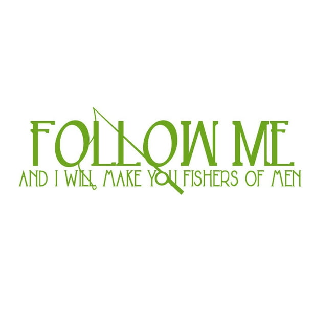 Follow Me And I Will Make You Fishers Of Men Vinyl Wall Decal Etsy