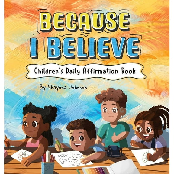 Because I Believe, (Hardcover)