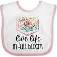 thumbnail image 3 of Inktastic Live Life in Full Bloom Girls Baby Bib, 3 of 4