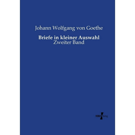 Briefe in kleiner Auswahl: Zweiter Band, (Paperback)