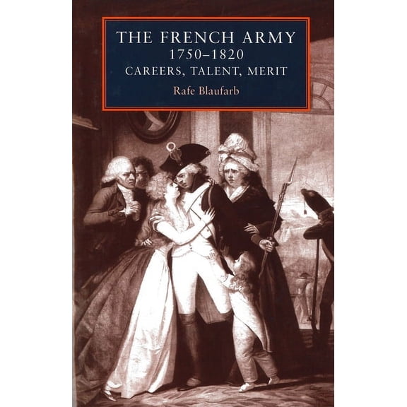 The French Army 1750-1820, (Paperback)