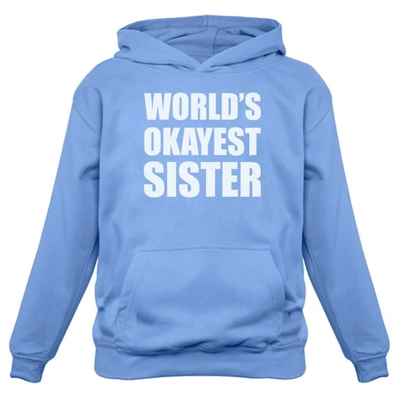 Tstars Womens Big Sister Shirt Lovely Best Sister Cute Worlds Okayest Sister B Day Gifts for Sister Sis Big Funny Humor Siblings Gift Idea Women Birthday Hoodie