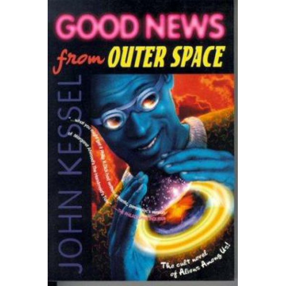 Pre-Owned Good News From Outer Space (Paperback) 0312890419 9780312890414