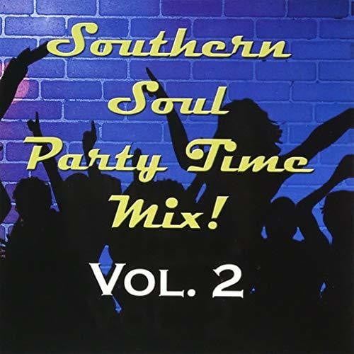 Southern Soul Party Time Mix Volume 2