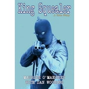 King Squealer : A True Story (Edition 2) (Paperback)