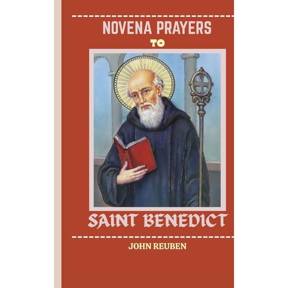 Novena Prayers to Saint Benedict, (Paperback)