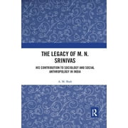 The Legacy of M. N. Srinivas (Paperback)