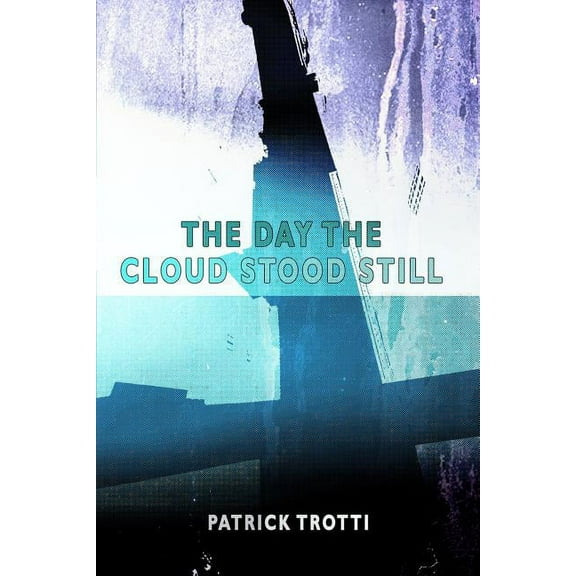 The Day The Cloud Stood Still, (Paperback)