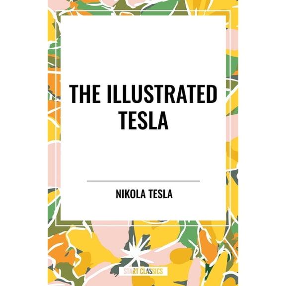 Illustrated Tesla, (Paperback)