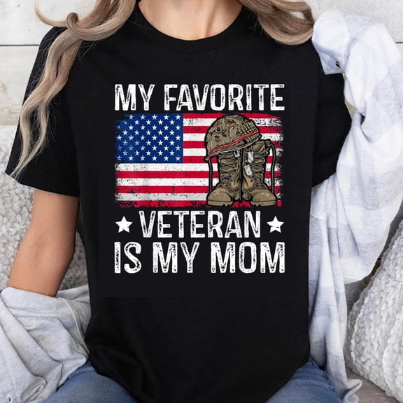 100% Cotton My Favorite Veteran Is My Mom American Flag Military Boots Helmet T-Shirt For Women Patriotic Mother's Day Gift