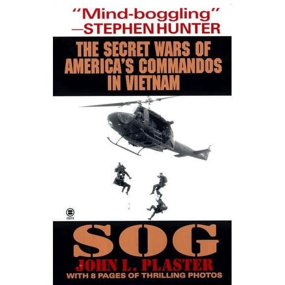 Sog: Secret Wars of America's Commandos in Vietnam, (Paperback)