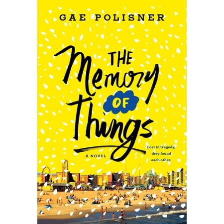 The Memory of Things : A Novel (Best Memoirs For Young Adults)