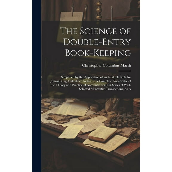 The Science of Double-Entry Book-Keeping (Hardcover)