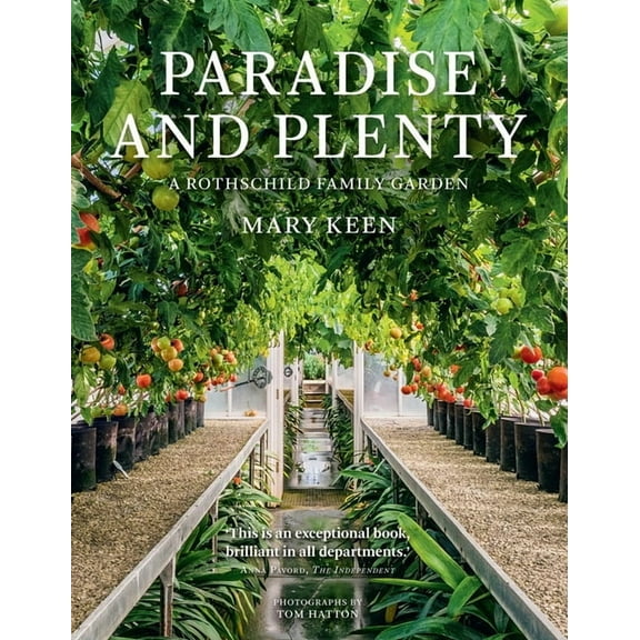 Paradise and Plenty: A Rothschild Family Garden, (Paperback)