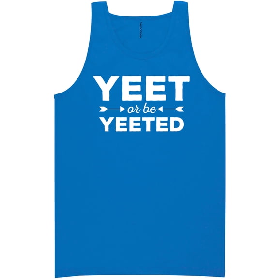 Yeet Or Be Yeeted Neon Tank Top
