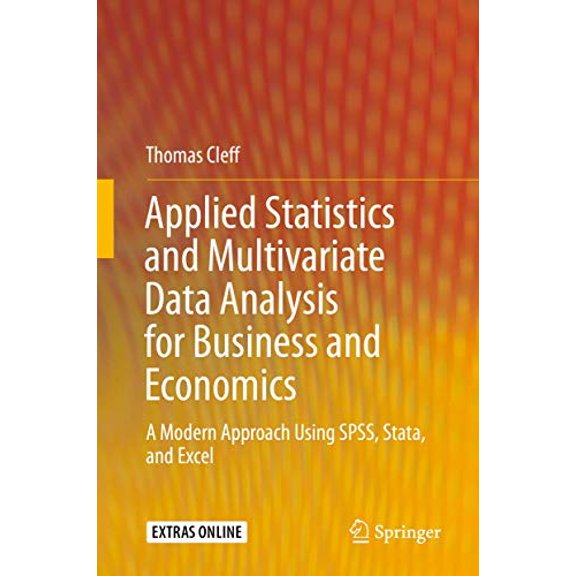 Pre-Owned Applied Statistics and Multivariate Data Analysis for Business and Economics: A Modern Approach Using Spss, Stata, and E, (Hardcover)