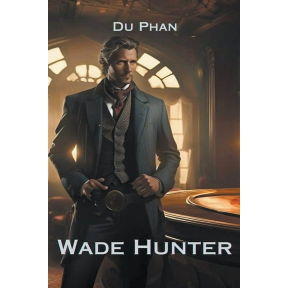Wade Hunter, (Paperback)