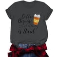 thumbnail image 4 of Coffee Shirts for Women Cute Coffee Lover Graphic T-Shirt Funny Adulting is Hard Letter Print Short Sleeve Tee Tops, 4 of 6
