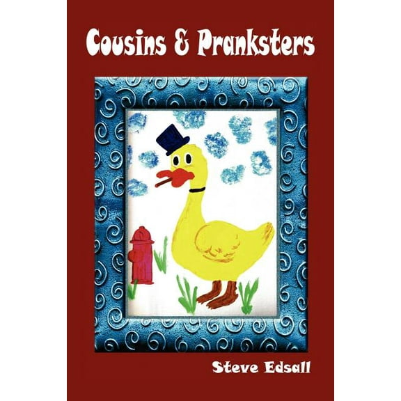 Cousins and Pranksters